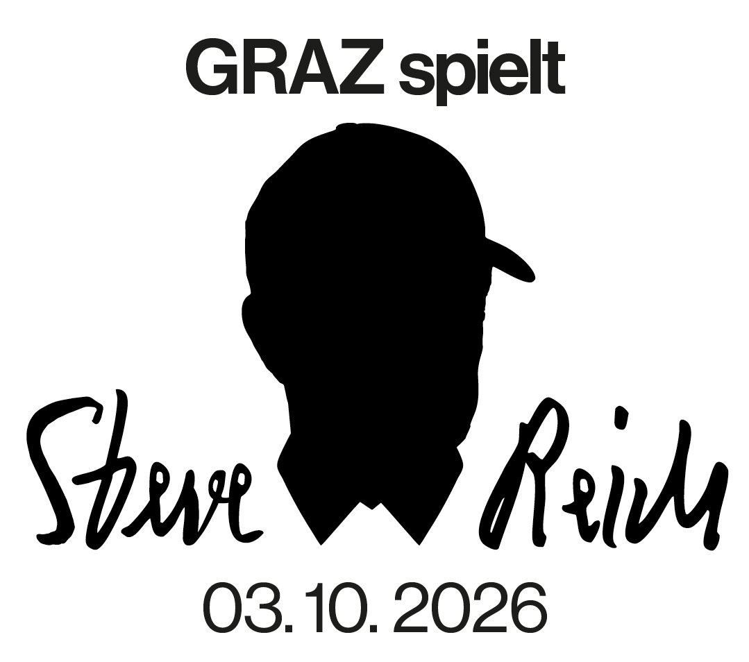 Graz spielt Steve Reich